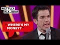 John Mulaney Got Cheated Out of $120K | Netflix Is A Joke
