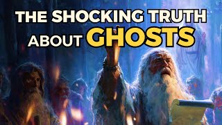 The Shocking Truth About Ghosts | What the Bible Says Will Surprise You