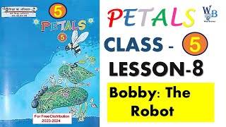 Bobby the robot Lesson 8 Petals English Class 5