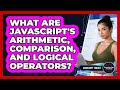 What Are JavaScript's Arithmetic, Comparison, And Logical Operators? - JavaScript Toolkit