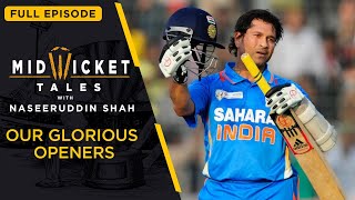 Our Glorious Openers | Mid Wicket Tales | Indian Cricket Legends | Sachin \u0026 Sehwag | EPIC