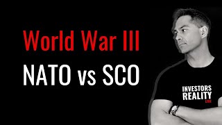 NATO vs SCO (The Shanghai Cooperation Organisation) - World War III - NATO is provoking SCO / Russia