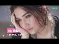 Tak Mau Tahu | Ida Eliza | OM. Awara | Pim. S. Achmadi