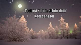 ♥Alain Morisod & Sweet People   Noël sans toi Lyrics♥