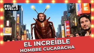 ''EL INCREÍBLE HOMBRE CUCARACHA'' - Felipe Avello en vivo desde el Teatro Nescafé de las Artes 2024