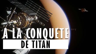 🪐 A La Conquête De Titan - Documentaire Science & Espace - Science Grand Format - France 5 - (2017)