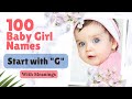 Baby Names with Meanings 2023 | 100 Baby Girl Names Letter G | Cuddles Lane #baby