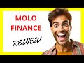 🔥 Molo Finance Review: A Digital Revolution in Mortgages with Some Fine Print