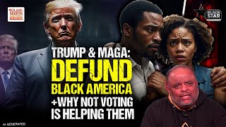 MAGA: DEFUND BLACK AMERICA | Trump nixes EO BANNING DISCRIMINATION in Fed Contracting+No Vote Impact