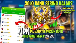 GINI CARA KETEMU B0T!! BANYAK MUSUH GAMPANG - CARA PUSH RANK MUSUH GAMPANG PAKAI VPN ML SASON 35