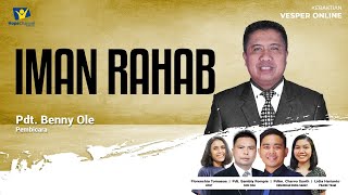 BELAJAR DARI IMAN RAHAB - Pdt. Benny Ole | KHOTBAH KRISTEN