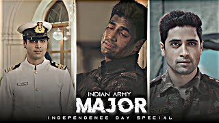 MAJOR - SANDEEP UNNIKRISHNAN EDIT| Independence Day Special Edit | Indian Army Edit | Major Movie