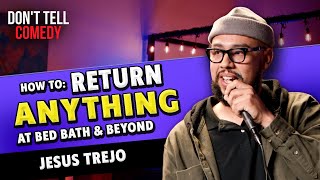 Jesus Trejo’s AMAZING Bed Bath & Beyond Hack | Stand Up Comedy