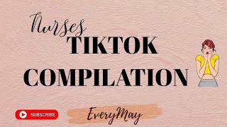 Tiktok Compilation (Nurses Having Fun)