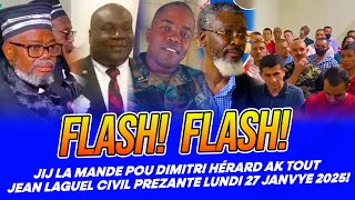 FLASH !! JIJ LA MANDE POU DIMITRI HÉRARD AK TOUT JEAN LAGUEL CIVIL PREZANTE LUNDI 27 JANVYE 2025!!