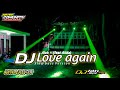 ~ DJ LOVE AGAIN ~ | SLOW BASS VERSION!! BY ZAKKYSTYLE ft ALVIN REVOLUTION | WATES COMUNITY SLOW BASS