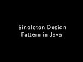 Java Singleton Design Pattern | Singleton Class