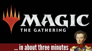 Magic the Gathering in about 3 minutes