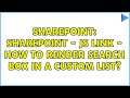 Sharepoint: Sharepoint - JS Link - How to render search box in a custom list? (2 Solutions!!)