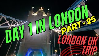 Greece UK Vlog (Part 25) London Day 1