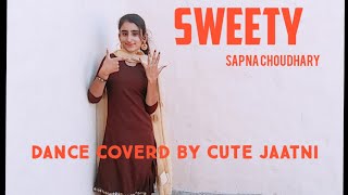Sweety | Sapna Chaudhary | Raju Punjabi | Annu Kadyan | New Haryanvi Song | Sonotek|cutejaatni