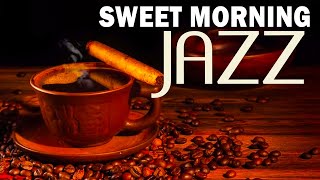 Sweet Morning Jazz: Good Mood Jazz & Bossa Nova Music for good mood