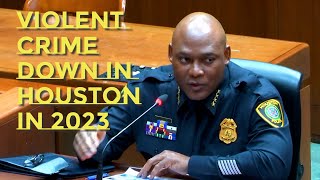 Violent Crime in Houston Down 12% in 2023 | Houston Police