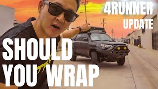 Toyota 4Runner Wrap Update: Should you Vinyl Wrap Your 4Runner?