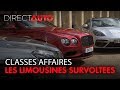 PORSCHE, MERCEDES, BENTLEY : LES LIMOUSINES SURVOLTEES !