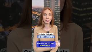 Gabriel Galípolo no Banco Central #shorts #investimentos