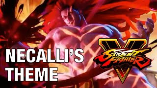 Street Fighter V / 5 : Necalli Theme OST Looped (SFV SF5 Music Extended)