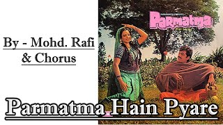 Paramatma Hain Pyare - Mohd Rafi & Chorus - Film PARAMATMA(1976) Hindi Vinyl Song