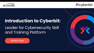 Introduction to Cyberbit - Cybersecurity Training & Simulation Platform | Bulwark Technologies