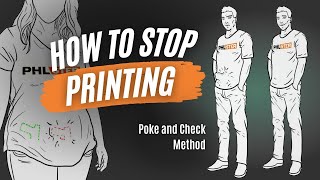Poke and Check - How To Stop Printing