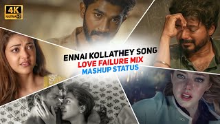 💔 Ennai Kollathey Song Mashup Status | 😥 Love Failure WhatsApp Status | Sad Status | @beastmashup545