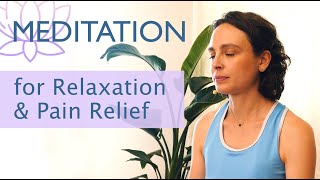 Guided Meditation for Pain Relief & Relaxation | Heal Your Soul with Melissa