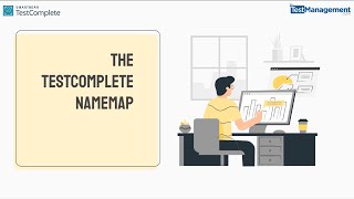 The TestComplete Namemap