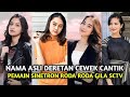 NAMA ASLI DERETAN WANITA CANTIK PEMAIN SINETRON RODA RODA GILA SCTV YANG JARANG KAMU KETAHUI