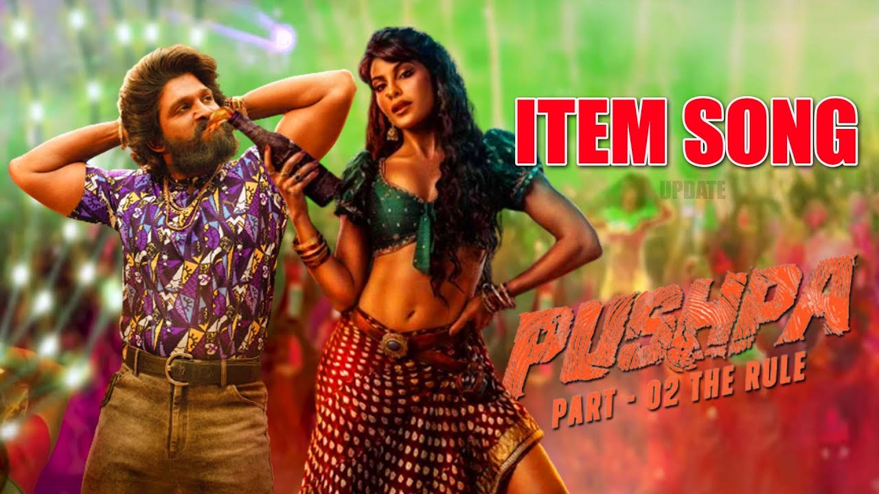 Pushpa 2 The Rule Item Song Update | Allu Arjun | Sukumar | DSP ...