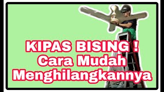 DIY Kipas Bising