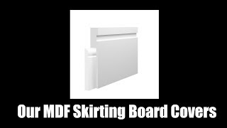 Our New MDF Skirting Board Covers | Skirting World