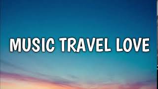 Best Songs of Music Travel Love 202
