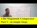 4 Bit Comparator  -  Part 1- Easy to Understand