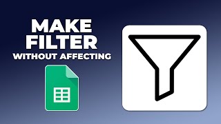 How to filter google sheets data without affecting other users