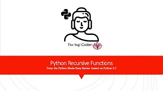 19 - Recursive Functions Using Python Visualized and Explained Simply