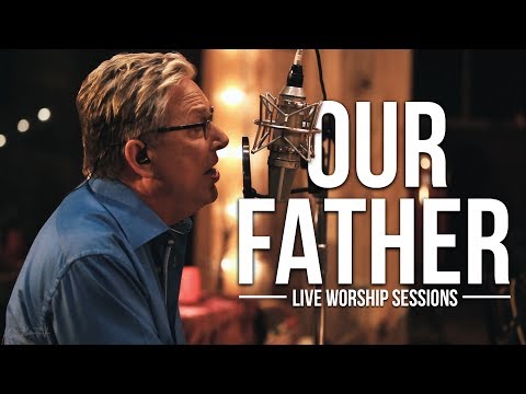 Don Moen - Our Father Live Worship Sessions
