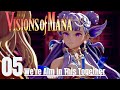 Visions of Mana- Chapter 5: We're Alm in This Together