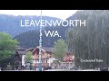 Visit to the Bavarian themed town of Leavenworth WA