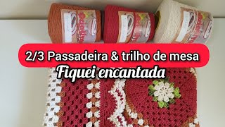 2/3 ESSA COMBINAÇÃO VAI VENDER MUITO NO FIM DE ANO/ PASSADEIRA E TRILHO DE MESA FOLHA #vlog #crochet