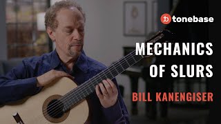 Mechanics of Slurs | Bill Kanengiser